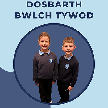 Cyngor Ysgol - Dosbarth Bwlch Tywod